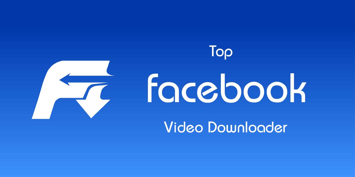 10 Best Free Facebook Video Downloaders in 2023