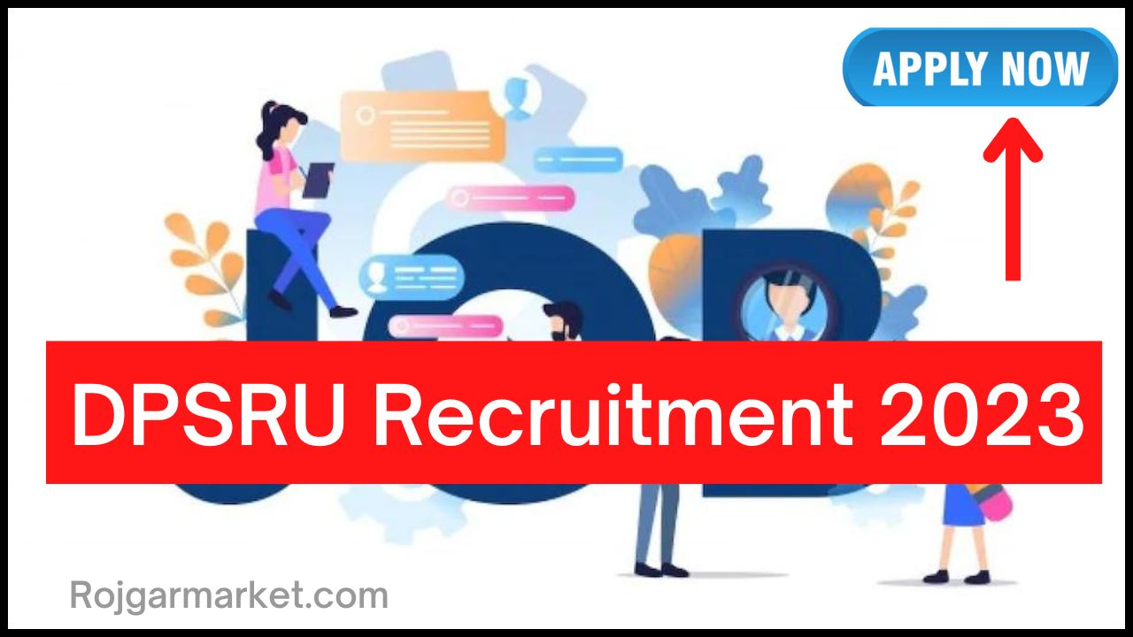 DPSRU Recruitment 2023