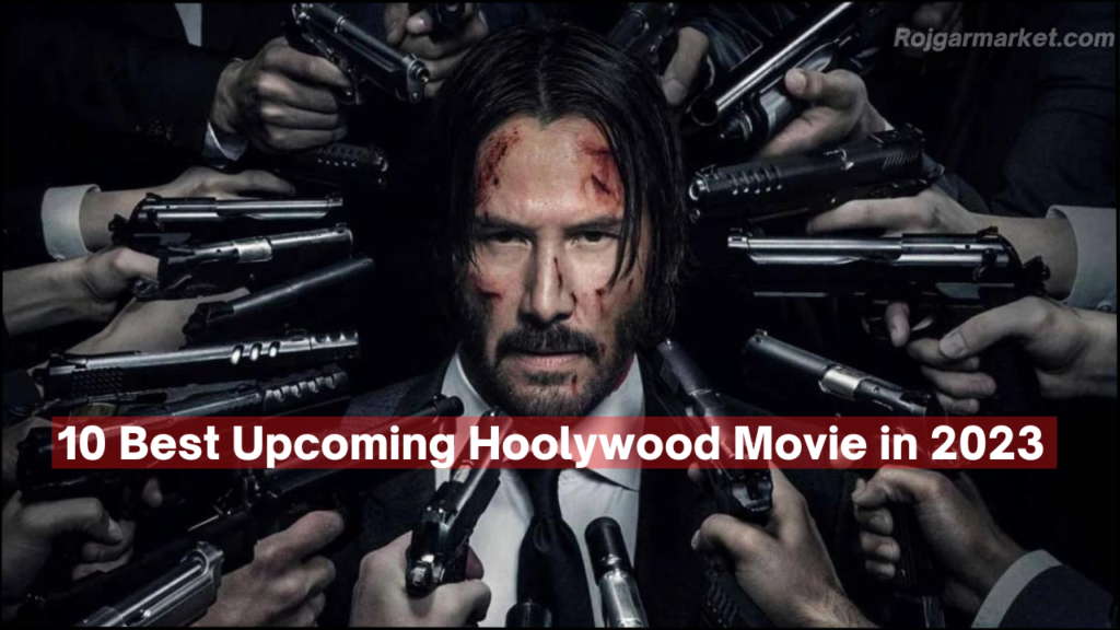 10 Best Upcoming Hoolywood Movie in 2023