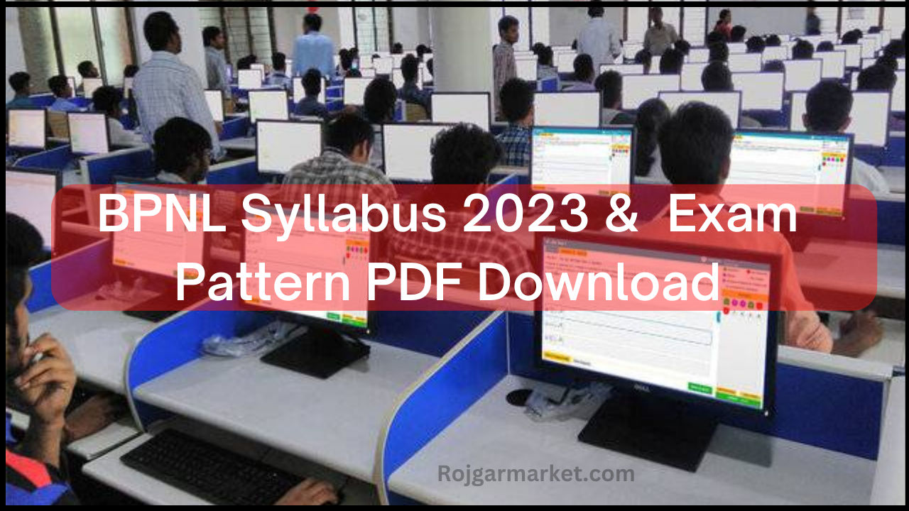 BPNL Syllabus 2023 & Exam Pattern PDF Download