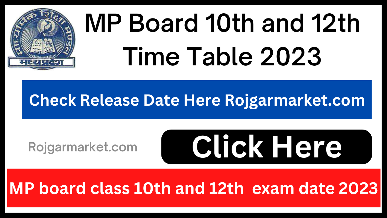 MP Board 10th and 12th Time Table 2023 – Direct Link Class 10 Exam Date Sheet @mpbse.nic.in