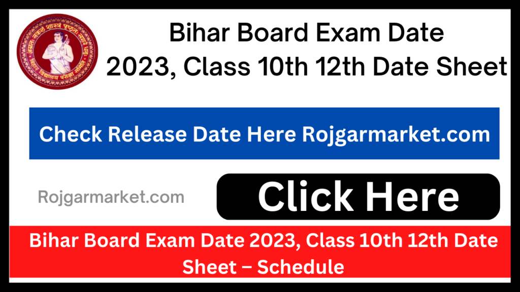 Bihar Board Exam Date 2023, Class 10th 12th Date Sheet – Schedule