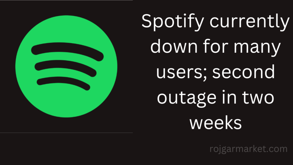 Spotify currently down for many users; second outage in two weeks