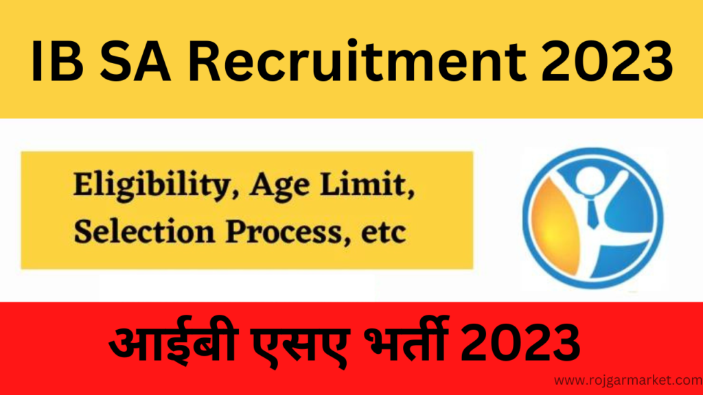 IB SA Recruitment 2023
