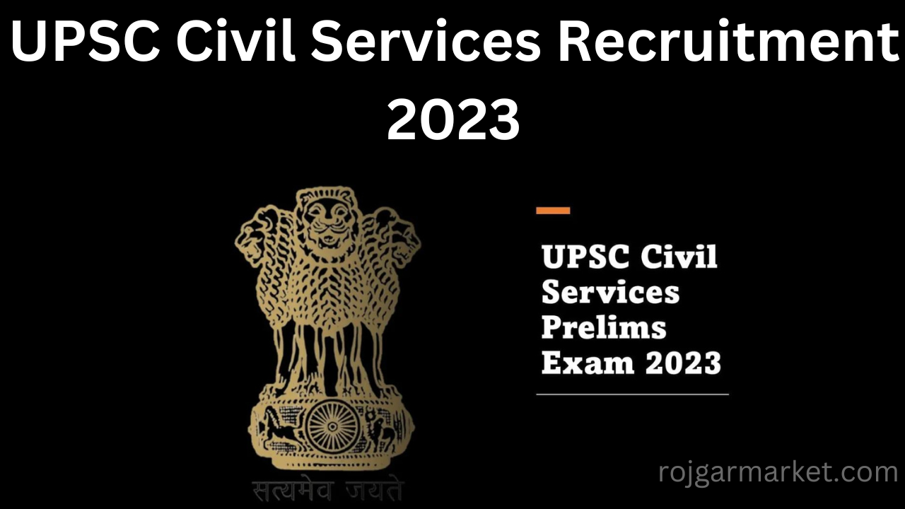 UPSC Civil Services Recruitment 2023