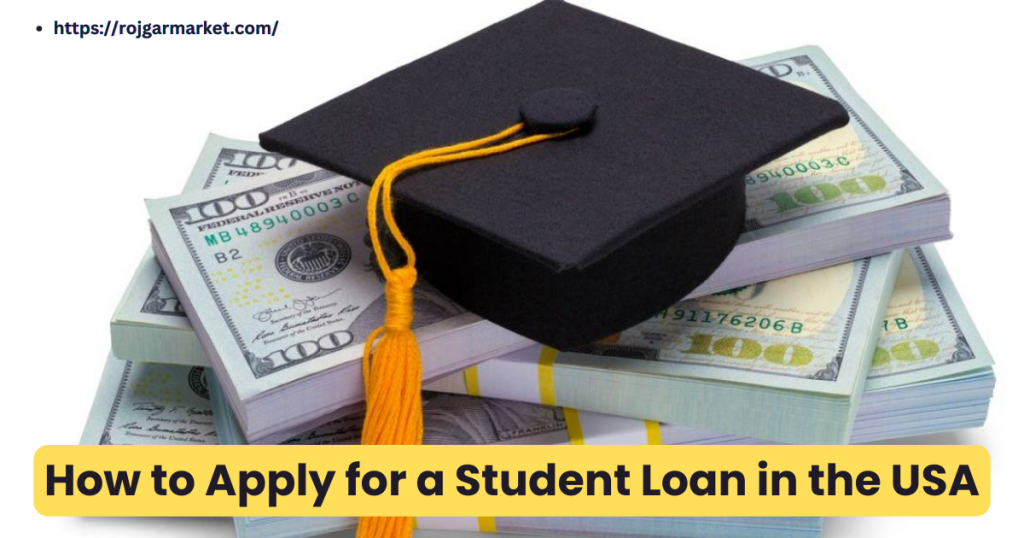 How to Apply for a Student Loan in the USA