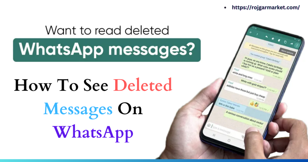 How To See Deleted Messages On WhatsApp