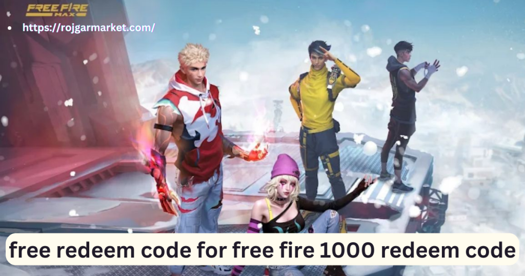 free redeem code for free fire 1000 redeem code everyday