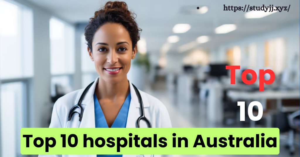 Top 10 hospitals in Australia